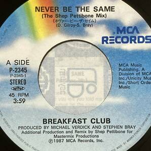 【80's】Breakfast Club / Never Be The Same （1987、7 Inch-Single、日本盤、The Shep Pettibone 7 Inch Mix、Long Version）の画像3