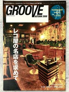 【00's】GROOVE 　AUTUMN　2008　全146ページ　2008年11月　リットーミュージック発行