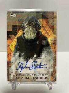 topps STAR WARS スターウォーズ VOICE OF ADMIRAL RADDUS ラダス 限定 直筆サイン auto カード