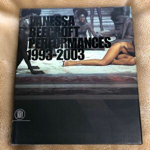 写真集 洋書　VANESSA BEECROFT PERFORMANCES1993-2003 ヴァネッサ・ビークロフト