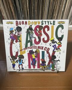 【CD】 BURN DOWN STYLE -Classic Mix- CD / 新品 未使用 / レゲエ / ダブ DUB / MIX CD /