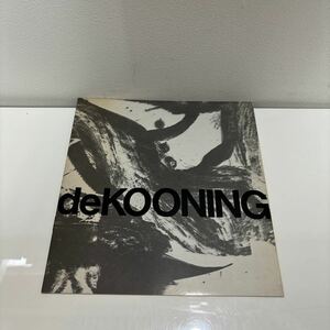 ●入手困難!超レア●deKOONING/デ・クーニング の石版画/作品集/芸術/美術/アート/図録/彫刻/ワー・キーの酢豚/プリント/絵画 ★179