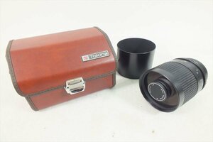 □ Tokina トキナー レンズ RMC 500mm 8 中古 現状品 240206G6308