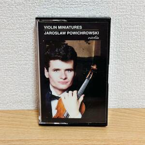 カセットテープ クラシック ヴァイオリン VIOLIN MINIATURES JAROSLAW POWICHROWSKI 輸入版