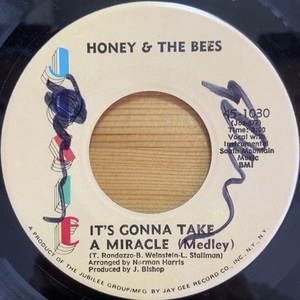 HONEY & THE BEES IT'S GONNA TAKE A MIRACLE (MEDLEY) / WHAT ABOUT ME 45's 7インチ