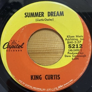 KING CURTIS SUMMER DREAM / MELANCHOLY SERENADE 45's 7インチ