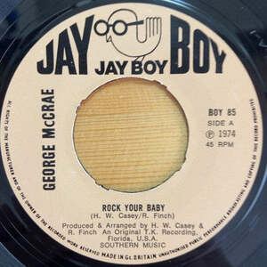 GEORGE MCCRAE ROCK YOUR BABY 45's 7インチ