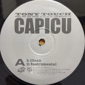 TONY TOUCH FEAT. FAT JOE, NORE & JU JU CAPICU (THE OFFICIAL STREET HEATER) 12インチ シングル