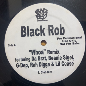 BLACK ROB FEATURING DA BRAT, BEANIE SIGEL, G-DEP, RAH DIGGA & LIL CEASE WHOA (REMIX) 12インチ シングル