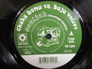 Chaka Domu VS. Buju Volcov ： Souljah 7'' / 45s ★ Broken Beat / Dub ☆ 5点で送料無料