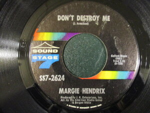 Margie Hendrix ： Don't Destroy Me 7'' / 45s ★ Funk ☆ c/w Jim Dandy // Sound Stage 7 / 5点で送料無料