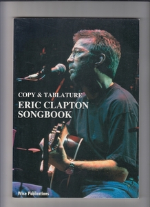 ERIC CLAPTON SONG BOOK　エリック・クラプトン　輸入タブ