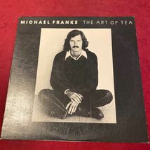 LPレコード　名盤 マイケル・フランクス Michael Franks THE ART OF TEA 米盤_画像1
