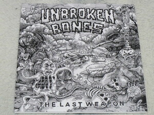 UNBROKEN BONES / THE LAST WEAPON　　　7'　　　METAL PUNK