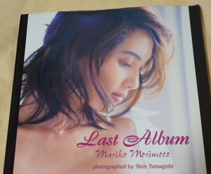 盛本真理子 写真集 LAST ALBUM 撮影・山岸伸