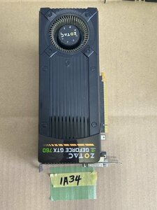 「岐阜発送」1A34　ZOTAC GTX760 2GB 256BIT DDR5　グラフィックカード　動作未確認　ジャンク品