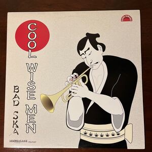 【LP】Cool Wise Men / Bad Ska 検）Diwphalanx Records PXLP-047 オリジナル盤　伊東妙子 篠田智仁 PIT VIPER BLUES T字路s レゲエ　スカ