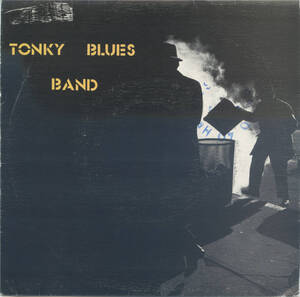 BLUES ROCK 7インチEP：TONKY BLUES BAND／CHICA DE NEGRO