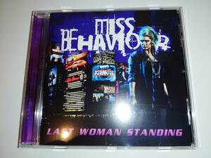 【北欧メロハー名盤】MISS BEHAVIOUR / LAST WOMAN STANDING　キラキラメロハー名盤　AVENUES OF ALLIES盤　試聴サンプルあり