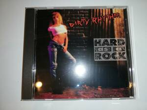 【カナダ産メロハー名盤】DIRTY RHYTHM / HARD AS A ROCK　1991年リリースの唯一作　完成度が至高の名盤　試聴サンプルあり