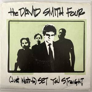 THE DAVID SMITH FOUR - (Just Want To) Set You Straight 7" 1979 オリジナル 70's US POWER POP NEW WAVE KBD パンク天国 パンク図鑑