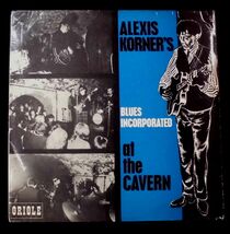 ●UK-OrioleオリジナルMono,””’64,Rare-Title””!! Alexis Korner's Blues Incorporated / At The Cavern_画像1