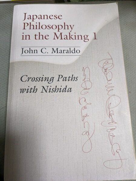 Japanese Philosophy in the Making 1:Crossing Paths with Nishida