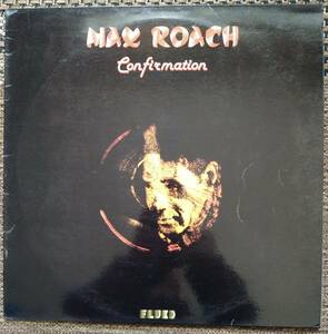 仏オリジナル盤 【Max Roach】Confirmation（FLUID 103）Bliiy Harperが吠えてます！　