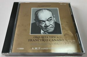 廃盤 稀少 CD フランシスコ・カナロ楽団 第15集 FRANCISCO CANARO アルゼンチン・タンゴ 大岩祥浩 A.M.P TANGO COLECCION AMP CD-1167