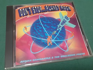 AFRIKA BAMBAATAA & SOULSONIC FORCE　アフリカ・バンバータ◆『Don't Stop…Planet Rock』輸入盤CDユーズド品