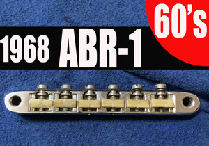 ★60's★ Gibson ABR-1 Patent Number Chrome Bridge 1968 ナイロン サドル DJマーク 【検】 ギブソン ブリッジ Les Paul Vintage クローム