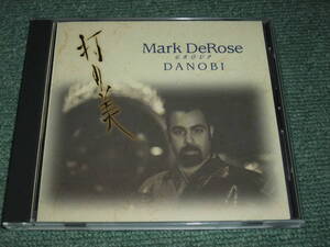 ★即決★CD【MARK DEROSE GROUP/DANOBI】打の美,縄文太鼓,和太鼓,津軽三味線■澤田勝成,土屋玲子,黒木千波留★中西俊博