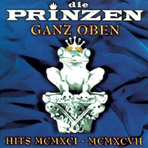 GANZ OBEN Die Prinzen 輸入盤CD