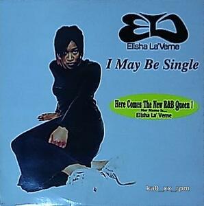 ★☆Elisha La'Verne「I May Be Single」☆★