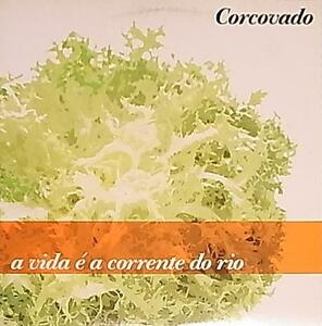 ★☆Corcovado「A Vida E A Corrente Do Rio」☆★5点で送料無料!!!