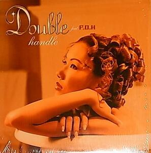 ★☆Double Feat. F.O.H「Handle」☆★