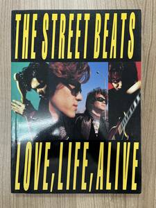 バンドスコア★ジャンク品 THE STREET BEATS / LOVE LIFE ALIVE / ザ・ストリート・ビーツ / ラブ ライフ アライブ 楽譜 