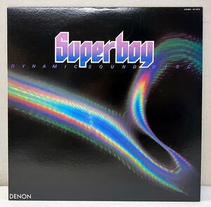 AA111402▲国内盤 SUPER BOY DYNAMIC SOUND DISC LPレコード DENON/非売品/大野えり/白季千加子/Pecker/土方隆行他