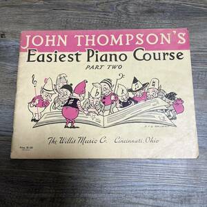J-3453■JOHN THOMPSON'S Easiest Piano Course PART TWO（ジョン・S・トンプソン）■ピアノ楽譜 ピアノ教本■THE WILLIS MUSIC■英語楽譜