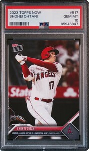 1円出品 PSA10 Topps Now トップスナウ 大谷翔平 517 エンゼルス 2023 Topps Now 517 Shohei Ohtani 二刀流 30号ホームラン HR