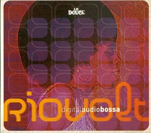 D00110187/CD/リオヴォルト(RIOVOLT)「Digital Audio Bossa (2003年・DOUCE-513815-2・ドラムンベース・フューチャーJAZZ・ラテン)」