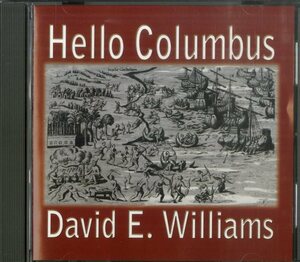 D00080228/CDS/DAVID E. WILLIAMS「Hello Columbus (1999年・US盤・アンビエント・エクスペリメンタル)」