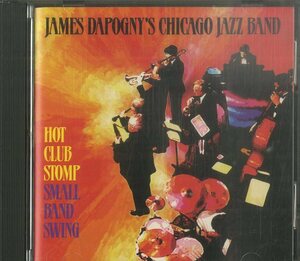 D00111444/CD/James Dapognys Chicago Jazz Band「Hot Club Stomp: Small Band Swing」