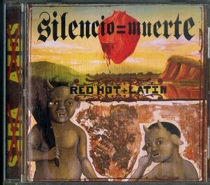 D00109763/CD/V.A.「Silencio = Muerte : Red Hot + Latin (1996年・611934100522・オルタナ・レゲエ・REGGAE・コンシャス・クンビア・ア