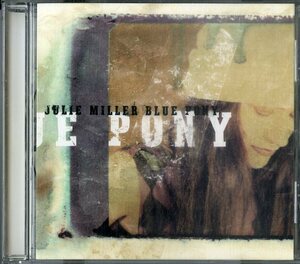 D00138298/CD/Julie Miller「Blue Pony」