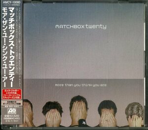 D00122434/CD/マッチボックス・トゥエンティー(MATCHBOX TWENTY)「More Than You Think You Are +1 (2002年・AMCY-10080)」