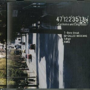 D00076182/CD/T-BONE STEAK / LARGE / KARO「47N122W35N139E Latitudes And Longitudes (2004年・ジャジーヒップホップ・JAZZY HIPHOP・の画像1