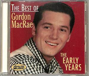 D00143912/CD/ゴードン・マクレエ「The Best Of Gordon MacRae: The Early Years (1998年・CCM-066-2)」