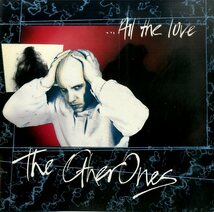 A00341214/12インチ/ジ・アザー・ワンズ(THE OTHER ONES)「All The Love (1986年・独盤・シンセポップ)」_画像1