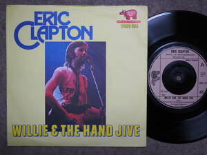 Eric Clapton-Willie & The Hand Jive★英 Orig.7”/マト1